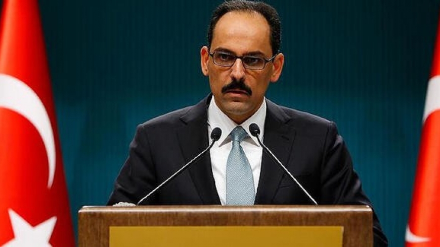 قالن: نأمل التزام أوروبا في قمتها المقبلة بحلٍ دائم لأزمة الهجرة